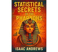 Statistical Secrets of the Pharaohs
