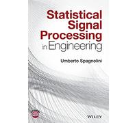Statistical Signal Processing in Engineering