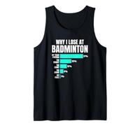 Statistiche Divertenti Scuse Why I Lose At Badminton Canotta