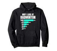 Statistiche Divertenti Scuse Why I Lose At Badminton Felpa con Cappuccio