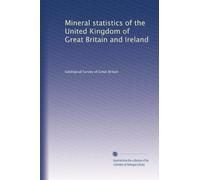 Statistiche minerali del Regno Unito di Gran Bretagna e Irlanda