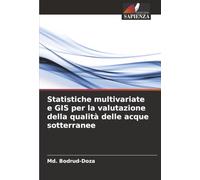 Statistiche multivariate e GIS per la valutazione della qualità delle acque sotterranee