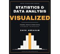 Statistics and Data Analysis, VISUALIZED: Probability, Inference & Problem-Solving for the Digital SAT - with SAT-Style Practice