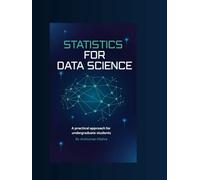 Statistics for data science: A practical approach for undergraduate students