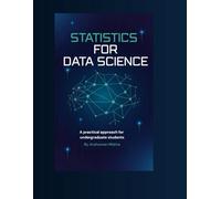 Statistics for data science: A practical approach for undergraduate students