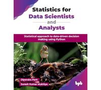 Statistics for Data Scientists and Analysts: Statistical approach to data-driven decision making using Python (English Edition)