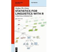 Statistics for Linguistics with R: A Practical Introduction [Lingua inglese]