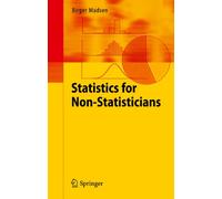 Statistics for Non-Statisticians