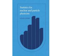 Statistics for Nuclear and Particle Physicists – Cambridge University Press
