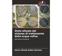 Stato attuale del sistema di trattamento delle acque reflue: dello Stato di Zacatecas