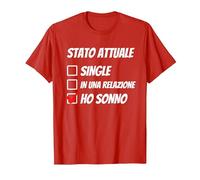 Stato Attuale Single Relazione Ho Sonno Dormire Divertente Maglietta, Uomo, Rosso, M