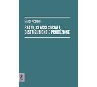 Stato, classi sociali, distribuzione e produzione