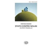Stato contro Nolan (un posto tranquillo)