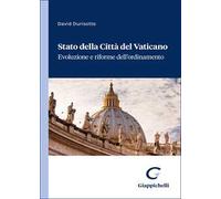 Stato della Città del Vaticano. Evoluzione e riforme dell'ordinamento