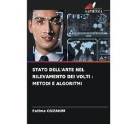 STATO DELL'ARTE NEL RILEVAMENTO DEI VOLTI : METODI E ALGORITMI