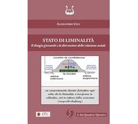 Stato di liminalità. Il disagio giovanile e la distruzione della relazione sociale. Nuova ediz.