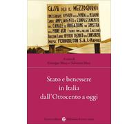 Stato e benessere in Italia dall'Ottocento a oggi - Mecca Giuseppe, Mura S...