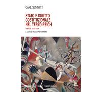 Stato e diritto costituzionale nel Terzo Reich. Scritti 1933-1936