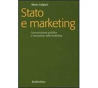 Stato e marketing. Comunicazione pubblica e formazione della leadership