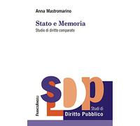 Stato e Memoria. Studio di diritto comparato