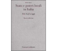 Stato e poteri locali in Italia. Dal 1848 ad oggi