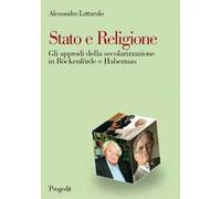 Stato e religione. Gli approdi della secolarizzazione in Böckenförde e Habermas