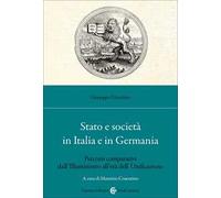 Stato e società in Italia e in Germania. Percorsi comparativi dall'Illuminismo all'età dell'Unificazione