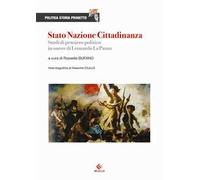 Stato Nazione Cittadinanza. Studi di pensiero politico in onore di Leonardo La Puma