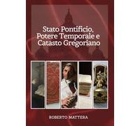 Stato Pontificio, Potere Temporale e Catasto Gregoriano