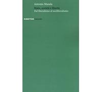 Stato, società e libertà. Dal liberalismo al neoliberalismo