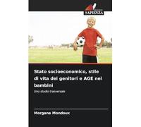 Stato socioeconomico, stile di vita dei genitori e AGE nei bambini: Uno studio trasversale