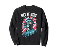 Statua della libertà Get It Girl Bandiera Americana 4 luglio Felpa