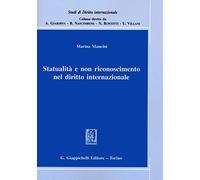 Statualità e non riconoscimento nel diritto internazionale