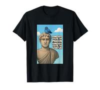 Statue and Pigeon Quotes Wise, Luck Illustration Graphic Maglietta