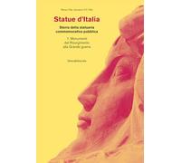 Libri Renzo Villa / Villa Giovanni C.F. - Statue D'italia. Storia Della Statuari