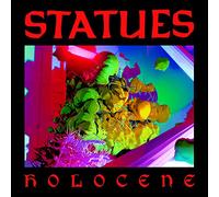 Statues - Holocene