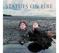 Statues on Fire Living in Darkness (Vinyl LP)