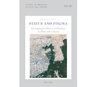 Status and Stigma: A Comparative History of Christians in China and in Korea: 20