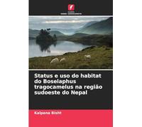 Status e uso do habitat do Boselaphus tragocamelus na região sudoeste do Nepal
