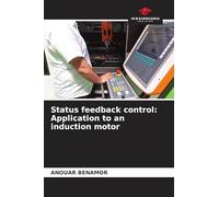 Status feedback control: Application to an induction motor