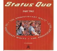 STATUS QUO - ANNIVERSARY WALTZ PART TWO 7 INCH (7" VINYL 45) UK VERTIGO 1990