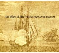 Status Quo Ante Bellum by The Wars of 1812