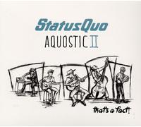 Status Quo - Aquostic Ii - That’S A Fact - Deluxe