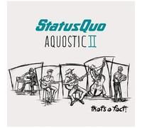 Status Quo - Aquostic Ii: That's A Fact!
