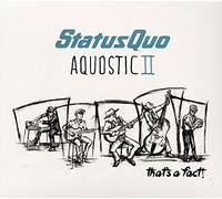 Status Quo - Aquostic Ii That'S A Fact! (Deluxe Edt.)
