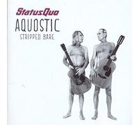 Status Quo - Aquostic/Stripped Bare