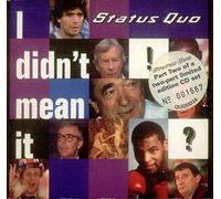 Status Quo - I Didn'T Mean It