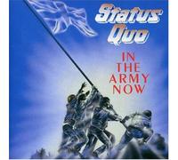 Status Quo - In the Army Now