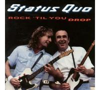 Status Quo - Rock'til You Drop