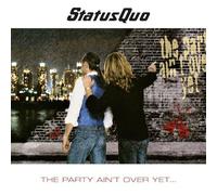 Status Quo The Party Ain't Over Yet… (CD)